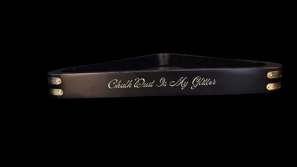 Chalk Dust Is My Glitter| Pool Triangle | Billiards Triangle | Gift for Him | Her | Wedding | Anniversary | Billiards Supplies | Pool Room